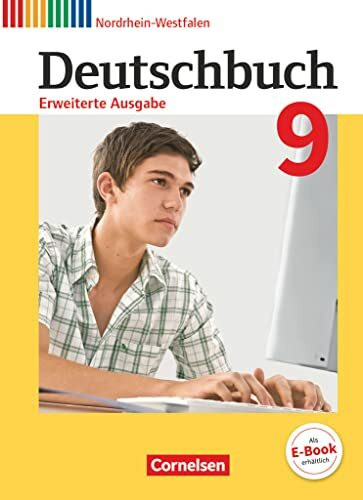 Deutschbuch - Sprach- und Lesebuch - Erweiterte Ausgabe - Nordrhein-Westfalen - 9. Schuljahr: Schulbuch (Deutschbuch, Erweiterte Ausgabe - Nordrhein-Westfalen, 9. Schuljahr)