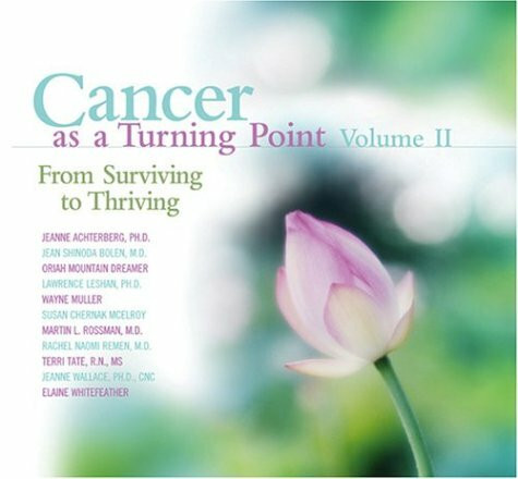 Cancer As a Turning Point: From Surviving to Thriving