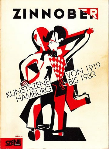 Zinnober. Kunstszene Hamburg 1919-1933