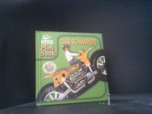 Das Schwerste. Aus dem Guinness Buch der Rekorde