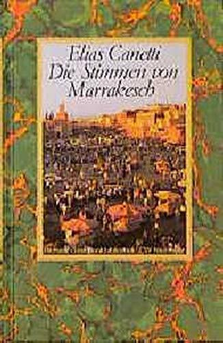 Die Stimmen von Marrakesch: Aufzeichnungen nach einer Reise (Richarz Geschenkbibliothek im Verlag C W Niemeyer. Grossdruckreihe / Bücher in grosser Schrift)