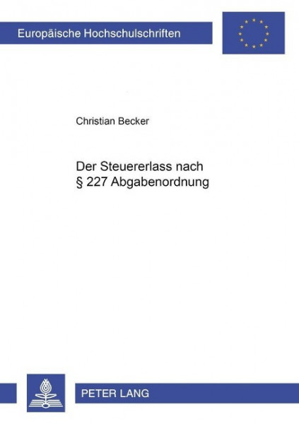 Der Steuererlaß nach § 227 Abgabenordnung