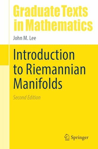 Introduction to Riemannian Manifolds (Graduate Texts in Mathematics, 176, Band 176)