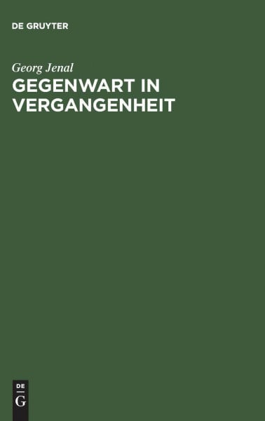 Gegenwart in Vergangenheit: Beiträge zur Kultur und Geschichte der Neueren und Neuesten Zeit. Festgabe für Friedrich Prinz zu seinem 65. Geburtstag