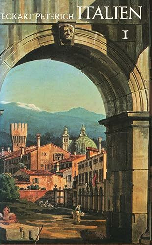 Italien, 3 Bde., Bd.1, Oberitalien, Toskana, Umbrien