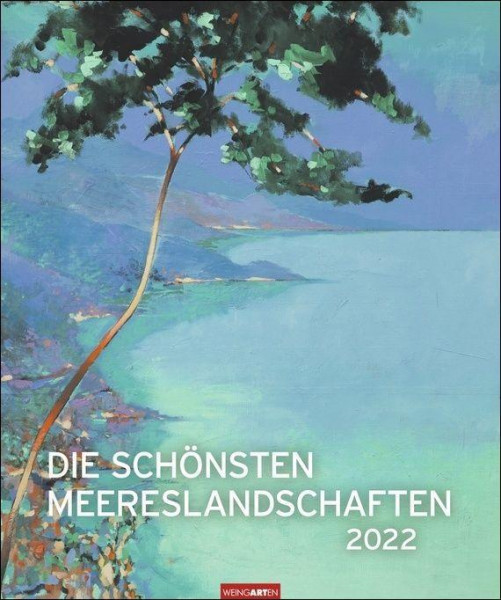 Die schönsten Meereslandschaften Kalender 2022