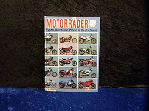 Motorräder 1970-1991: Typen, Daten und Preise in Deutschland