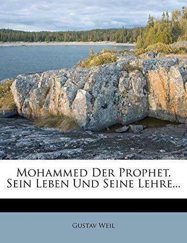 Mohammed Der Prophet, Sein Leben Und Seine Lehre. Mohammed Der Prophet, Sein Leben Und Seine Lehre.