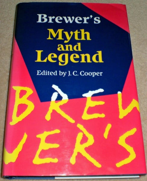 Brewer's Book of Myth and Legend (Brewer's S.)