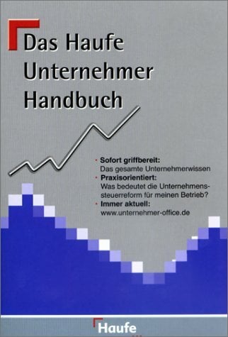 Das Haufe Unternehmer Handbuch Das Haufe Unternehmer Handbuch