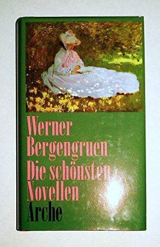 Die schönsten Novellen: In der Auswahl des Dichters