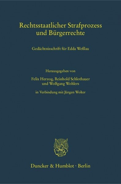 Rechtsstaatlicher Strafprozess und Bürgerrechte