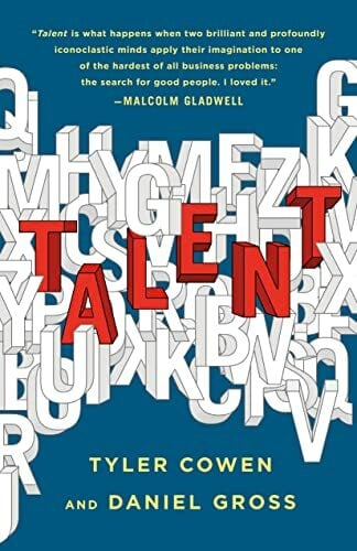 Talent: How to Identify Energizers, Creatives, and Winners Around the World Talent: How to Identify Energizers, Creatives, and Winners Around the World