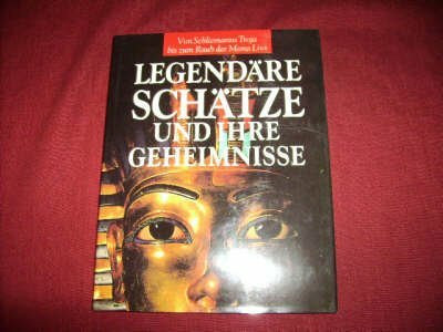Legendäre Schätze und ihre Geheimnisse