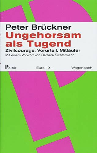 Ungehorsam als Tugend. Zivicourge, Vorurteil Mitläufer