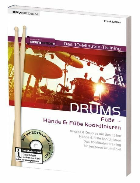 Drums - das 10-Minuten-Training: Bewegung der Füße - Hände & Füße koordinieren