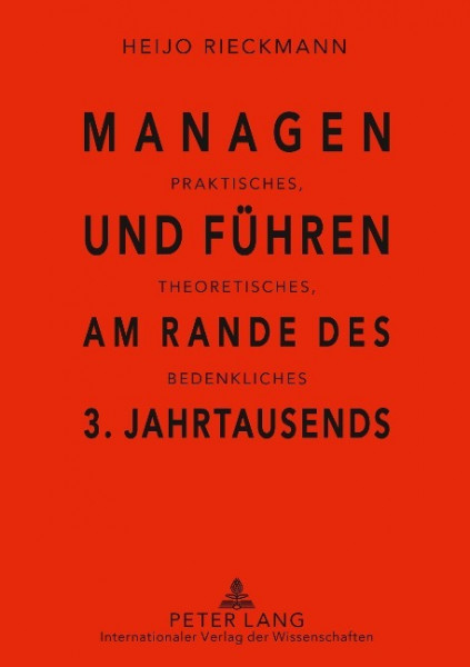 Managen und Führen am Rande des 3. Jahrtausends