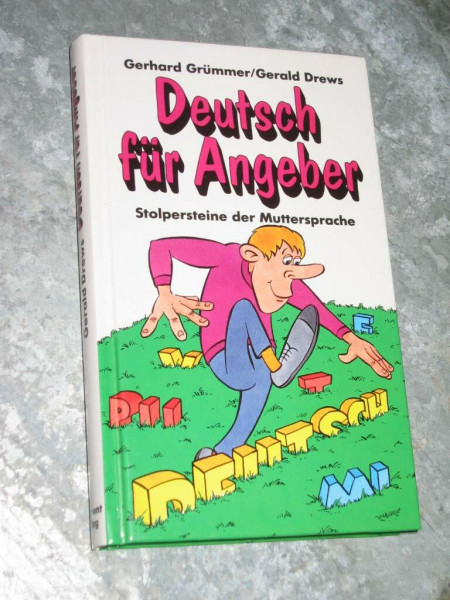 Deutsch für Angeber: Stolperstein der Muttersprache