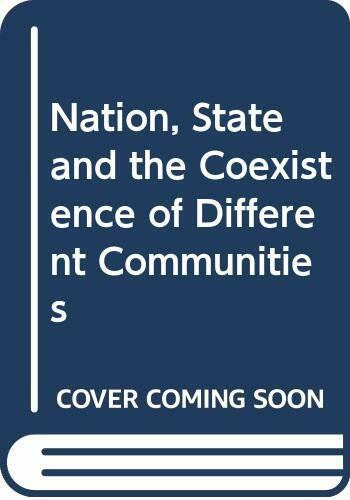 Nation, State and the Coexistence of Different Communities