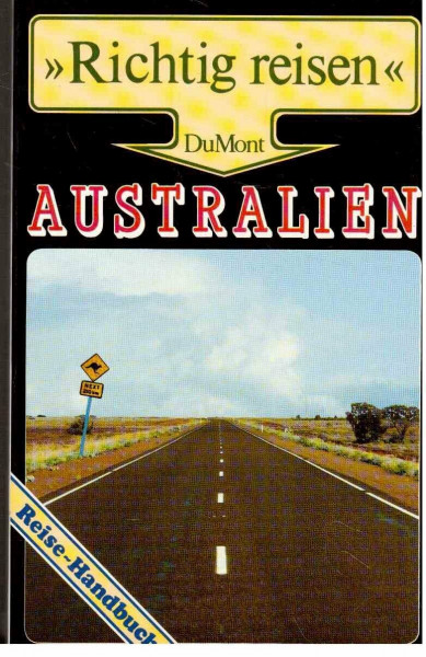 Australien: Reise-Handbuch (DuMont Richtig Reisen)