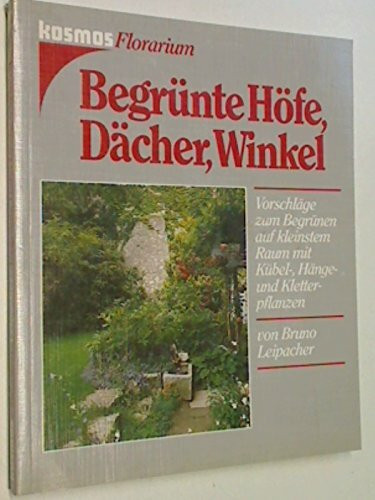 Begrünte Höfe, Dächer, Winkel
