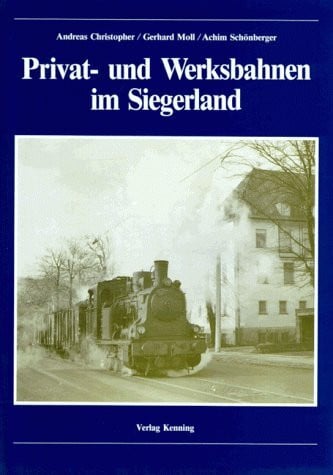 Privat- und Werksbahnen im Siegerland