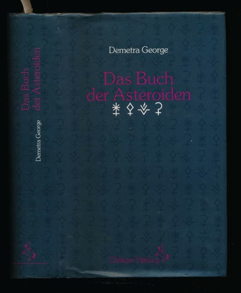 Das Buch der Asteroiden: Mythologie, Psychologie, Astrologie und neue Weiblichkeit (Standardwerke der Astrologie)