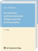 Europäisches und Internationales Zivilprozessrecht in Patentsachen