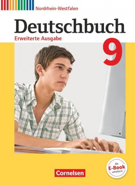 Deutschbuch 9. Schuljahr - Erweiterte Ausgabe - Nordrhein-Westfalen - Schülerbuch
