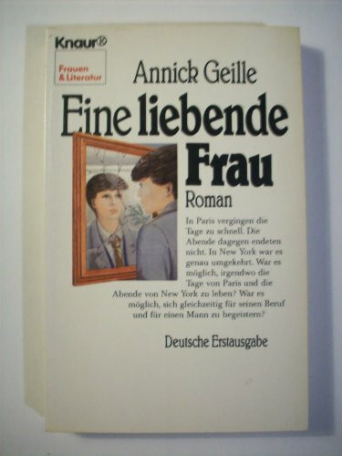 Eine liebende Frau (Knaur Taschenbücher. Frauenbücher)