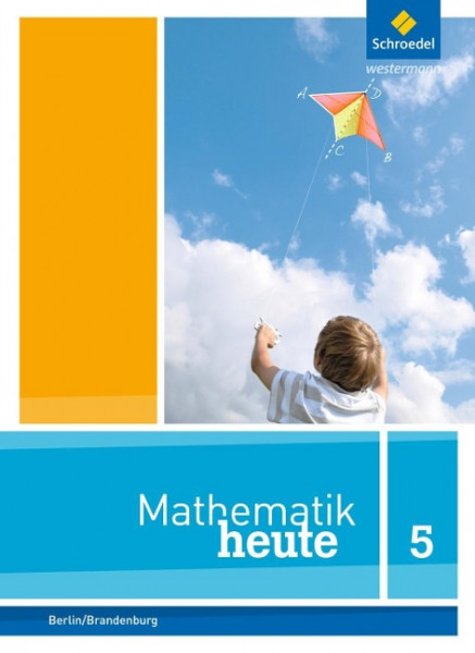 Mathematik heute 5. Schülerband. Grundschulen. Berlin und Brandenburg