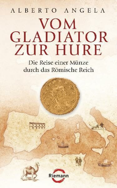 Vom Gladiator zur Hure: Die Reise einer Münze durch das Römische Reich