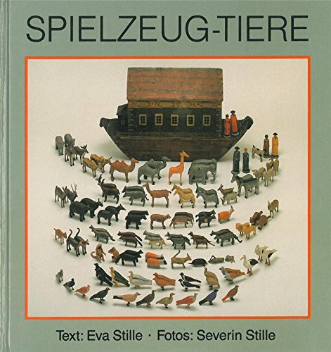 Spielzeugtiere. Auch eine Kulturgeschichte