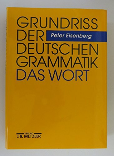 Grundriß der deutschen Grammatik, Bd. 1. Das Wort