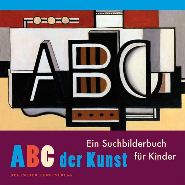 ABC der Kunst: Ein Suchbilderbuch für Kinder