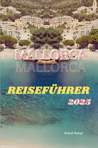 MALLORCA REISEFÜHRER 2025