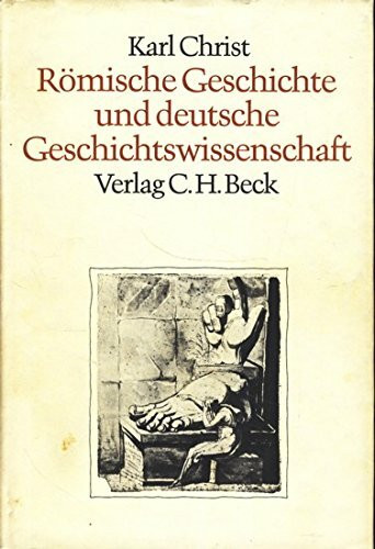 Römische Geschichte und deutsche Geschichtswissenschaft