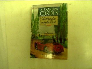 Und draußen sang der Wind (Alexandra Cordes Edition)
