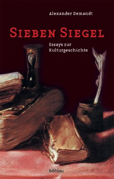 Sieben Siegel: Essays zur Kulturgeschichte (Historica Minora)
