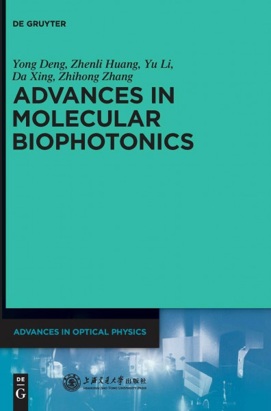 Advances in Molecular Biophotonics (Advances in Optical Physics)