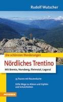Die schönsten Wanderungen Nördliches Trentino