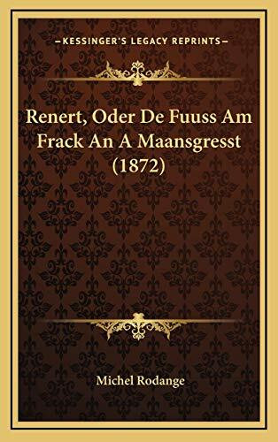 Renert, Oder De Fuuss Am Frack An A Maansgresst (1872)