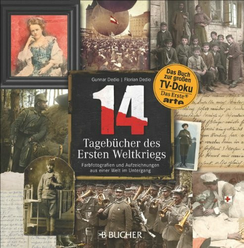 14 – Tagebücher des Ersten Weltkriegs: Farbfotografien und Aufzeichnungen aus einer Welt im Untergang