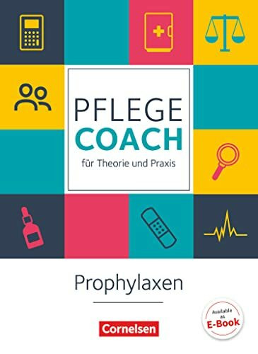 In guten Händen - Pflege-Coach für Theorie und Praxis: Prophylaxen - Fachbuch