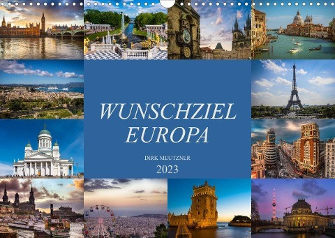 Wunschziel Europa (Wandkalender 2023 DIN A3 quer)