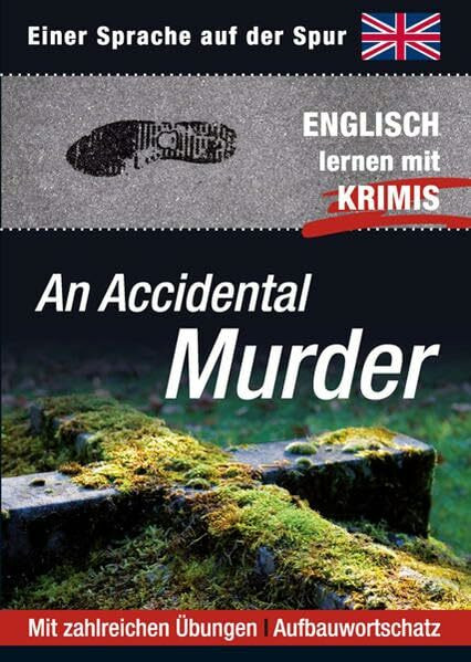 An Accidental Murder: Sprachen lernen mit Krimis (Sprachkrimis. Sprachen lernen mit Krimis)