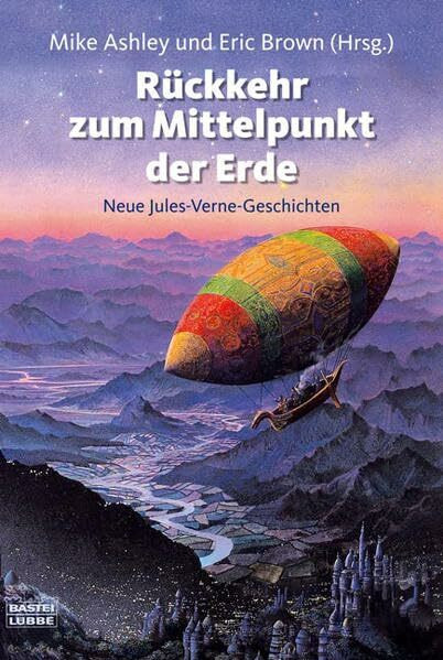 Rückkehr zum Mittelpunkt der Erde: Neue Jules-Verne-Geschichten (Fantasy. Bastei Lübbe Taschenbücher)