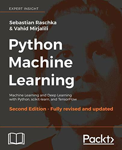 Packt Publishing Python Machine Learning - Second Edition, Machine Learning And Deep Learning With Python, Scik...