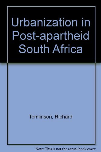 Urbanization in Post-Apartheid South Africa