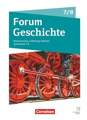 Forum Geschichte - Neue Ausgabe - Gymnasium Niedersachsen / Schleswig-Holstein - Ausgabe ab 2024 - 7./8. Schuljahr: Schulbuch - Mit digitalen Medien